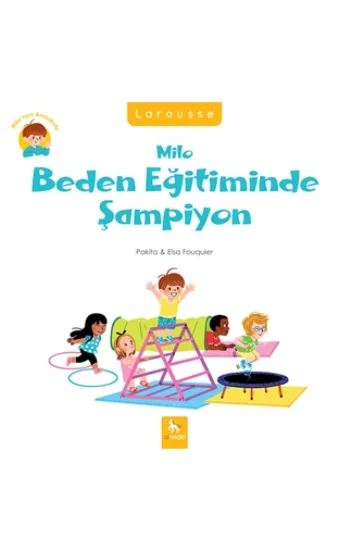 Milo Beden Eğitiminde Şampiyon - Milonun Anaokulu