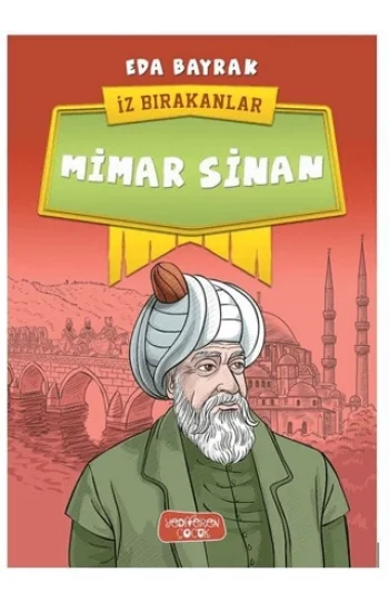 Mimar Sinan - İz Bırakanlar