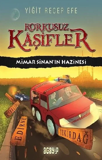 Mimar Sinanın Hazinesi - Korkusuz Kaşifler (Ciltli)
