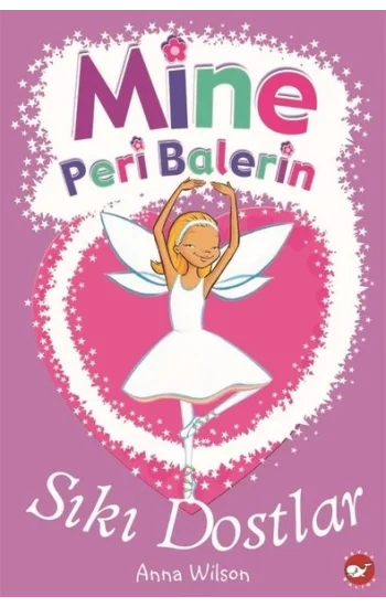 Mine Peri Balerin 3 - Sıkı Dostlar
