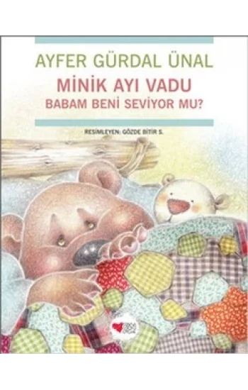 Minik Ayı Vadu Babam Beni Seviyor mu?