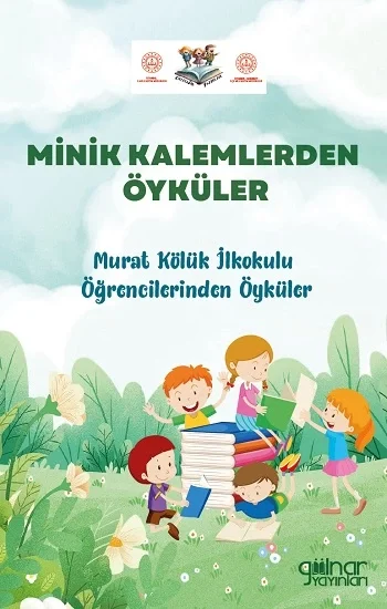 Minik Kalemlerden Öyküler