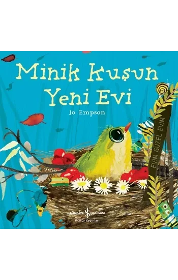 Minik Kuşun Yeni Evi