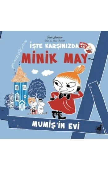 Minik May – Mumişin Evi