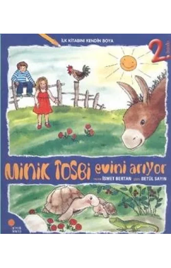 Minik Tosbi Evini Arıyor - İlk Kitabını Kendin Boya