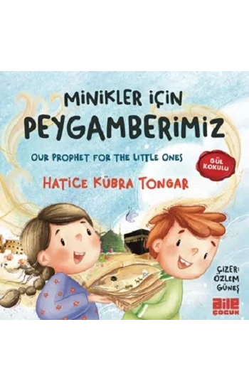 Minikler İçin Peygamberimiz (Ciltli)