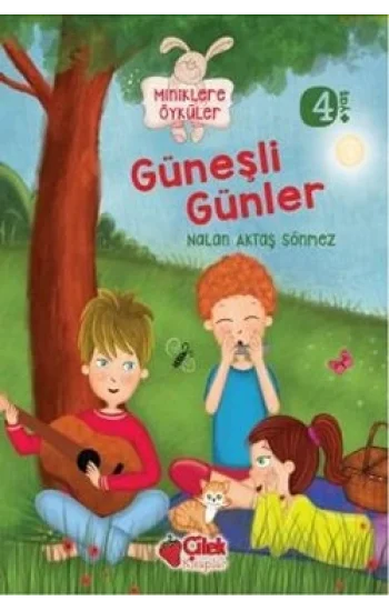 Miniklere Öyküler - Güneşli Günler