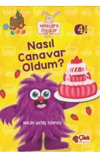Miniklere Öyküler - Nasıl Canavar Oldum