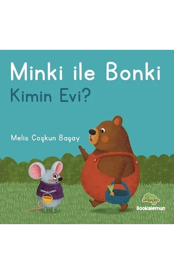 Minki ile Bonki – Kimin Evi? (Ciltli)