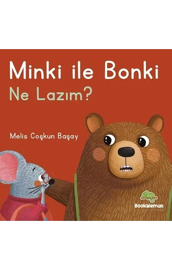 Minki ile Bonki – Ne Lazım? (Ciltli)