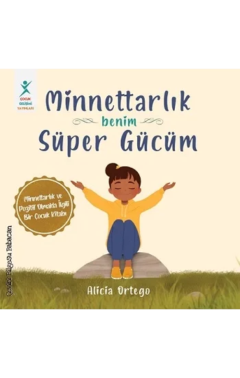 Minnettarlık Benim Süper Gücüm