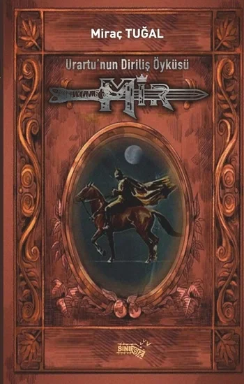 Mir - Urartunun Diriliş Öyküsü