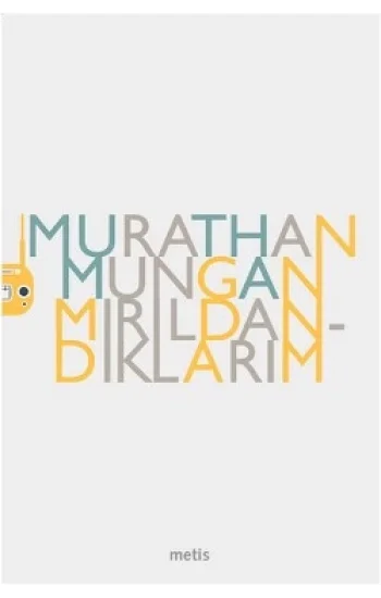Mırıldandıklarım
