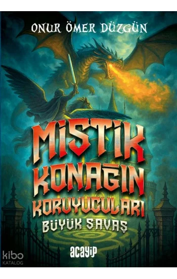 Mistik Konağın Koruyucuları Büyük Savaş