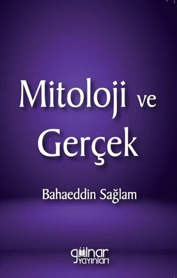 Mitoloji ve Gerçek