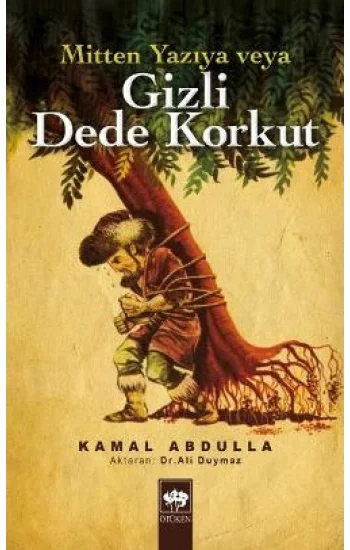 Mitten Yazıya veya Gizli Dede Korkut