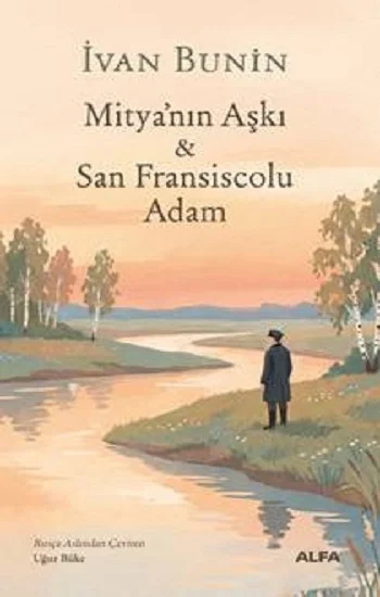 Mitya’nın Aşkı ve San Fransiscolu Adam