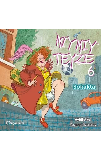 Mıymıy Teyze - 6 Sokakta