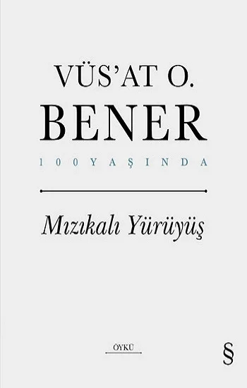 Mızıkalı Yürüyüş (Ciltli)