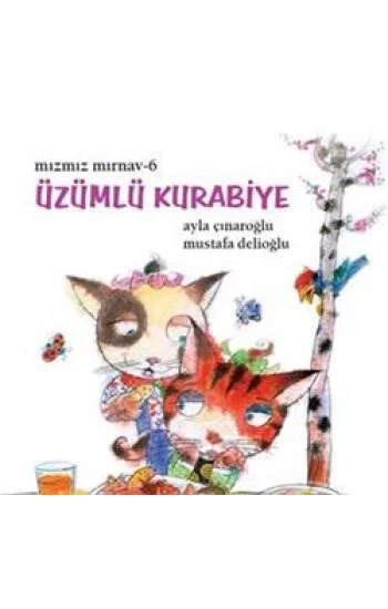 Mızmız Mırnav 6 - Üzümlü Kurabiye