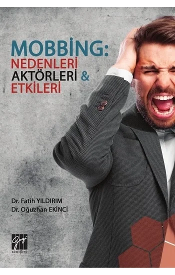 Mobbing; Nedenleri Aktörleri & Etkileri