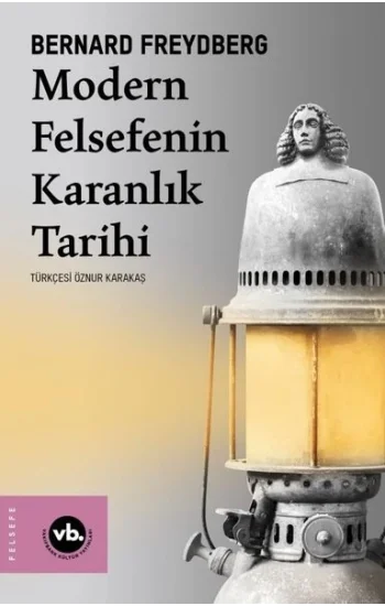 Modern Felsefenin Karanlık Tarihi