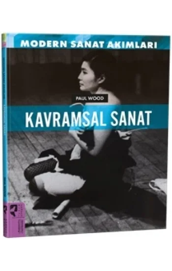 Modern Sanat Akımları: Kavramsal Sanat