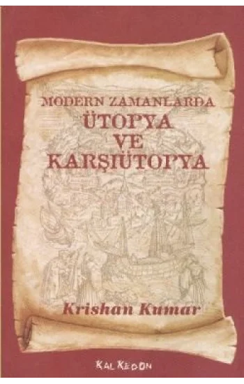 Modern Zamanlarda Ütopya ve Karşıütopya