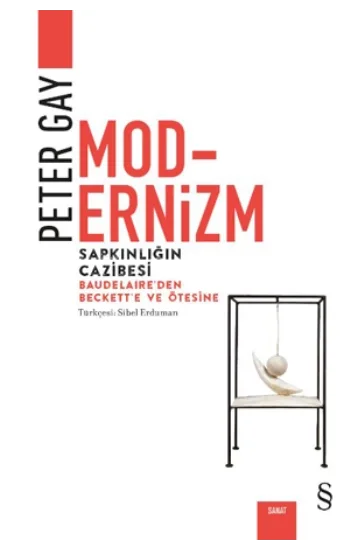 Modernizm - Sapkınlığın Cazibesi