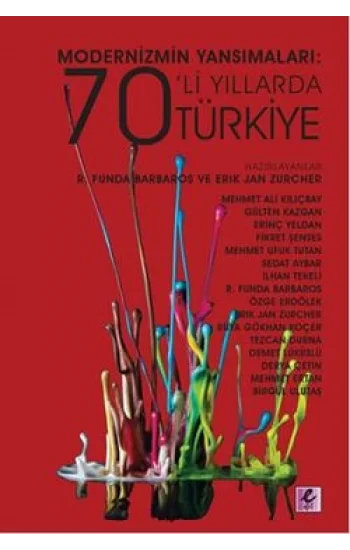 Modernizmin Yansımaları: 70li Yıllarda Türkiye