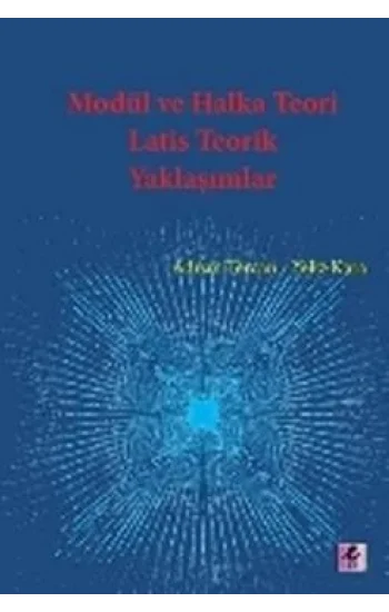 Modül ve Halka Teori Latis Teorik Yaklaşımlar