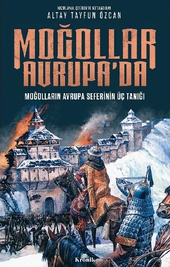 Moğollar Avrupada - Moğolların Avrupa Seferinin Üç Tanığı (1241–1242)