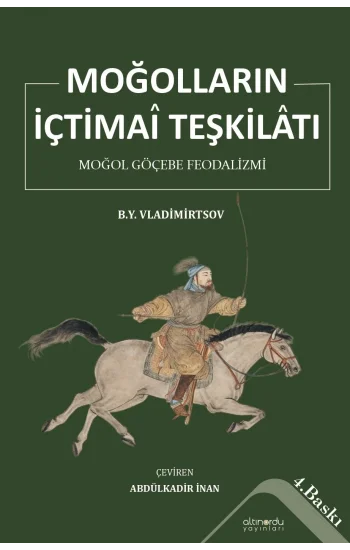 Moğolların İçtimai Teşkilatı - Moğol Göçebe Teşkilatı