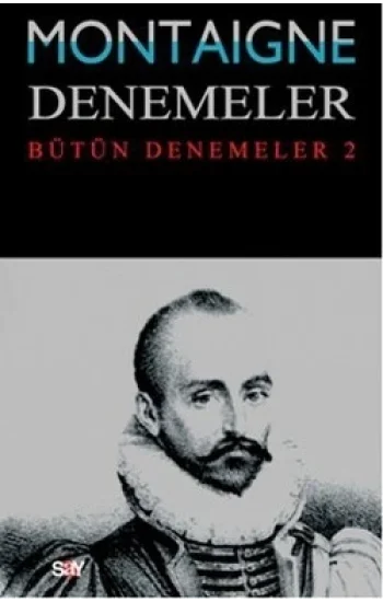 Montaigne Denemeler / Bütün Denemeler - 2