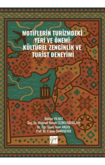Motiflerin Turizmdeki Yeri ve Önemi: Kültürel Zenginlik ve Turist Deneyimi
