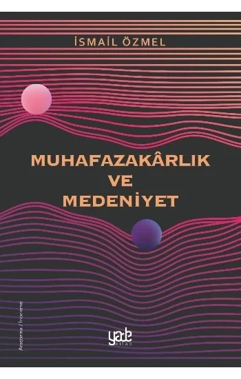 Muhafazakarlık ve Medeniyet