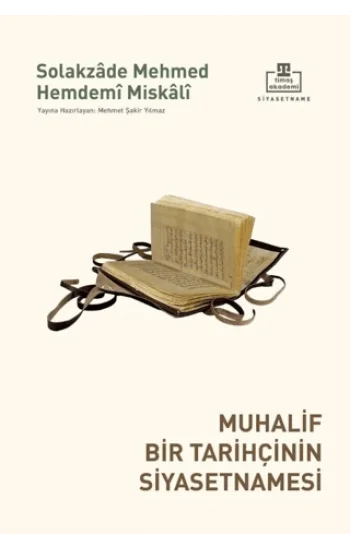 Muhalif Bir Tarihçinin Siyasetnamesi