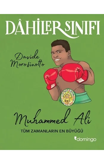 Muhammed Ali Tüm Zamanların En Büyüğü - Dahiler Sınıfı