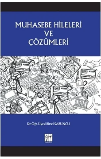 Muhasebe Hileleri ve Çözümleri