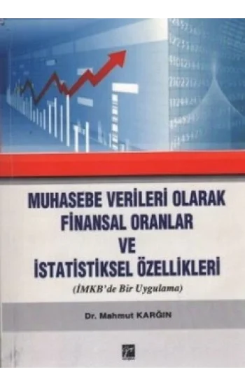 Muhasebe Verileri Olarak Finansal Oranlar ve İstatistiksel Özellikleri