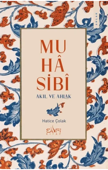 Muhasibi - Akıl ve Ahlak
