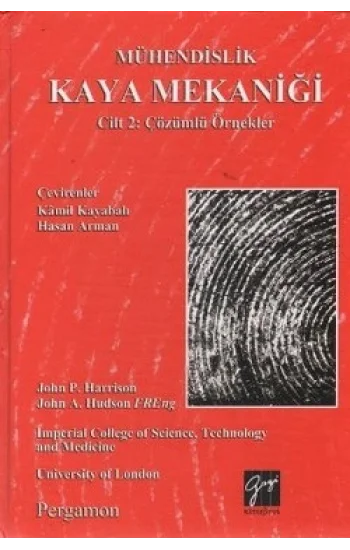 Mühendislik Kaya Mekaniği Cilt 2: Çözümlü Örnekler