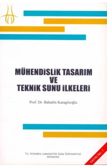 Mühendislik Tasarım ve Teknik Sunu İlkeleri