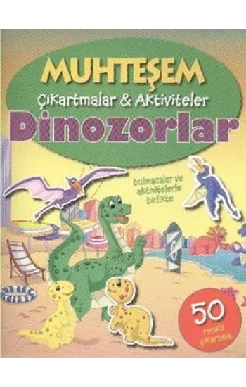 Muhteşem Çıkartmalar Aktiviteler - Dinozorlar