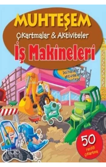 Muhteşem Çıkartmalar Aktiviteler İş Makineleri