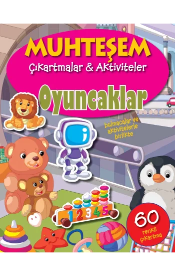 Muhteşem Çıkartmalar ve Aktiviteler - Oyuncaklar