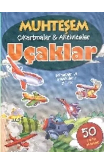 Muhteşem Çıkartmalar ve Aktiviteler : Uçaklar