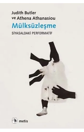 Mülksüzleşme (Siyasaldaki Performatif)