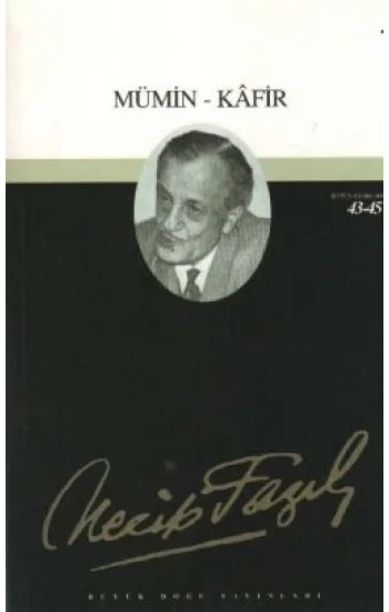 Mümin - Kafir : 37 - Necip Fazıl Bütün Eserleri