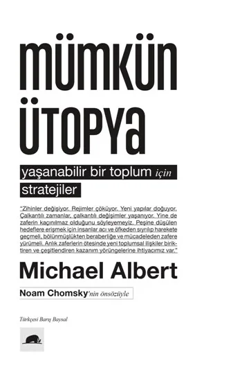 Mümkün Ütopya: Yaşanabilir Bir Toplum İçin Stratejiler